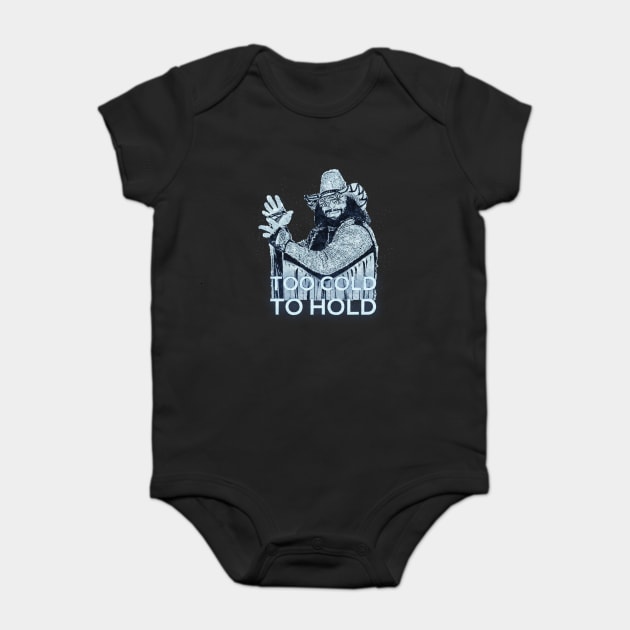 Too Cold To Hold - Macho Man Baby Bodysuit by DankyDevito